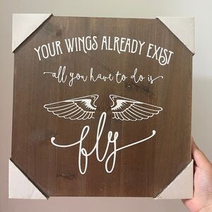 Inspirational 'Your Wings Already Exist'
Wooden Wall Sign - Rustic Decor